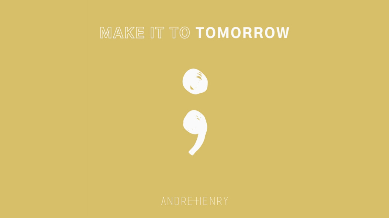 Make it to Tomorrow